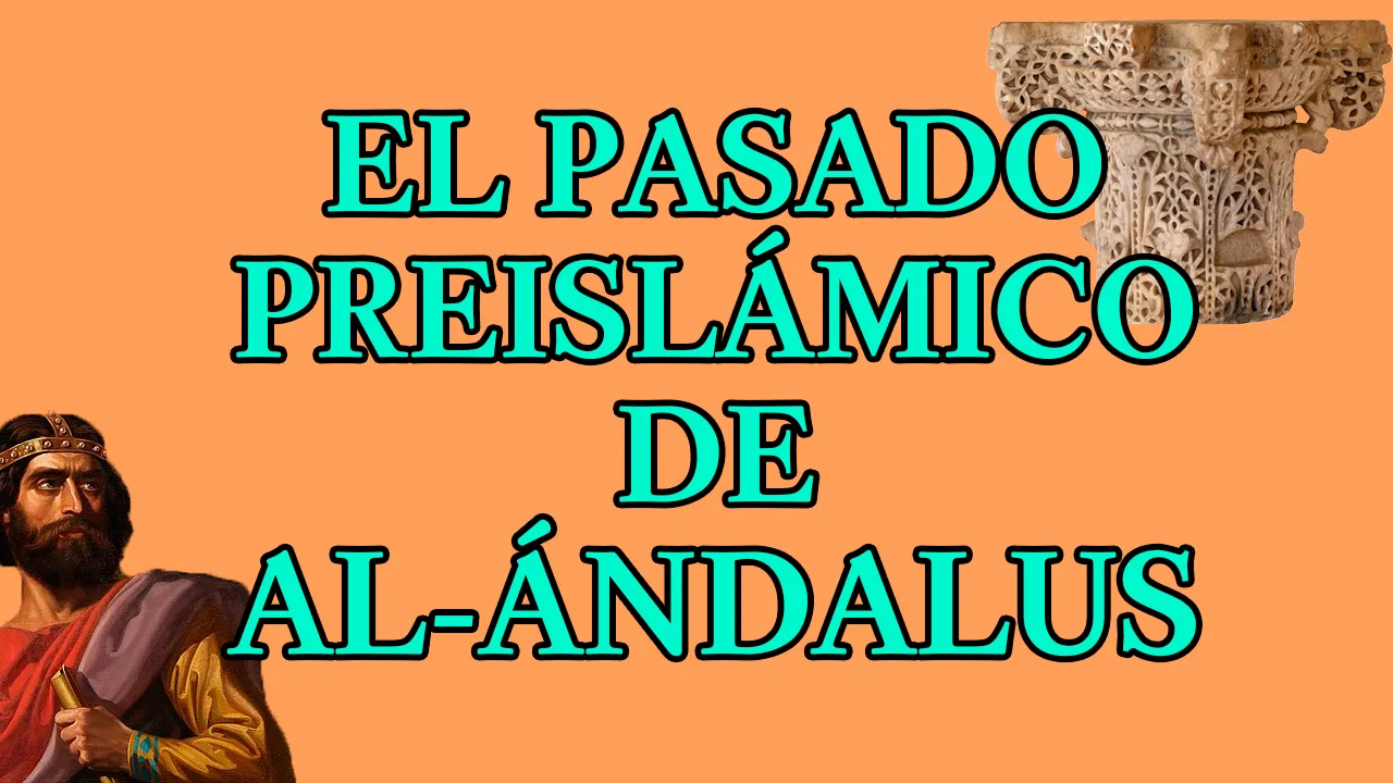 Miniatura extra 7 El pasado preislámico de al-Ándalus