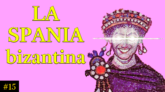 Miniatura episodio 15 La Spania bizantina y sociedad visigoda