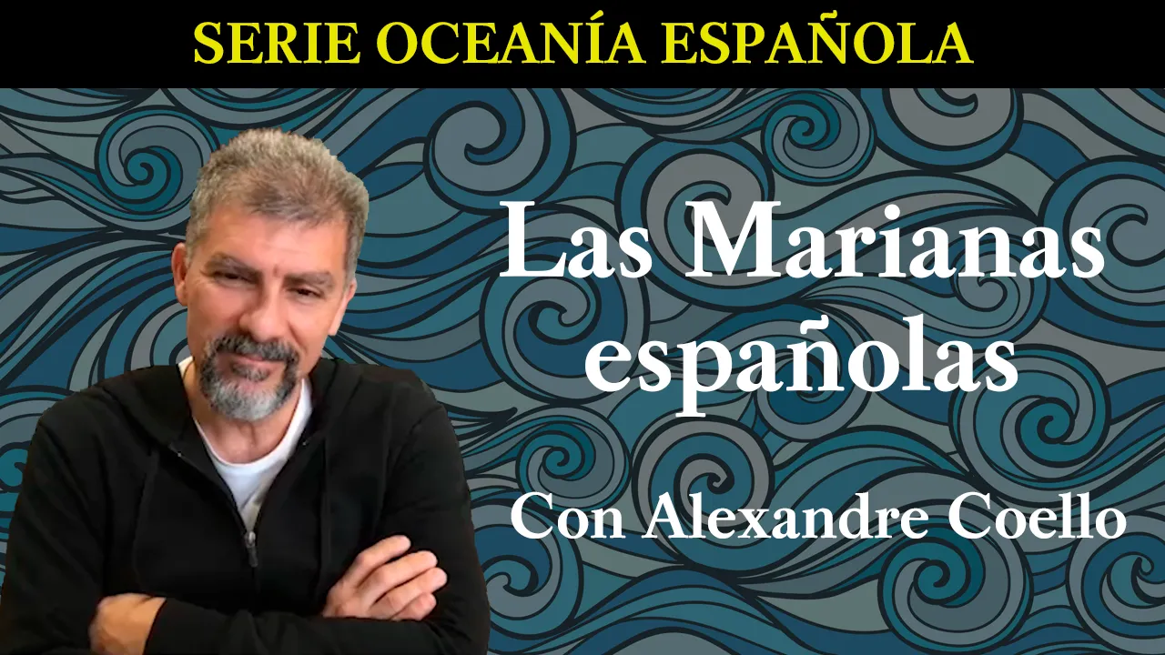 Miniatura Las Marianas españolas con Alexandre Coello