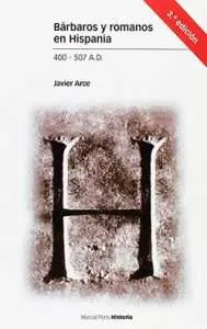 Bárbaros y romanos en Hispania (400-507 A. D.)