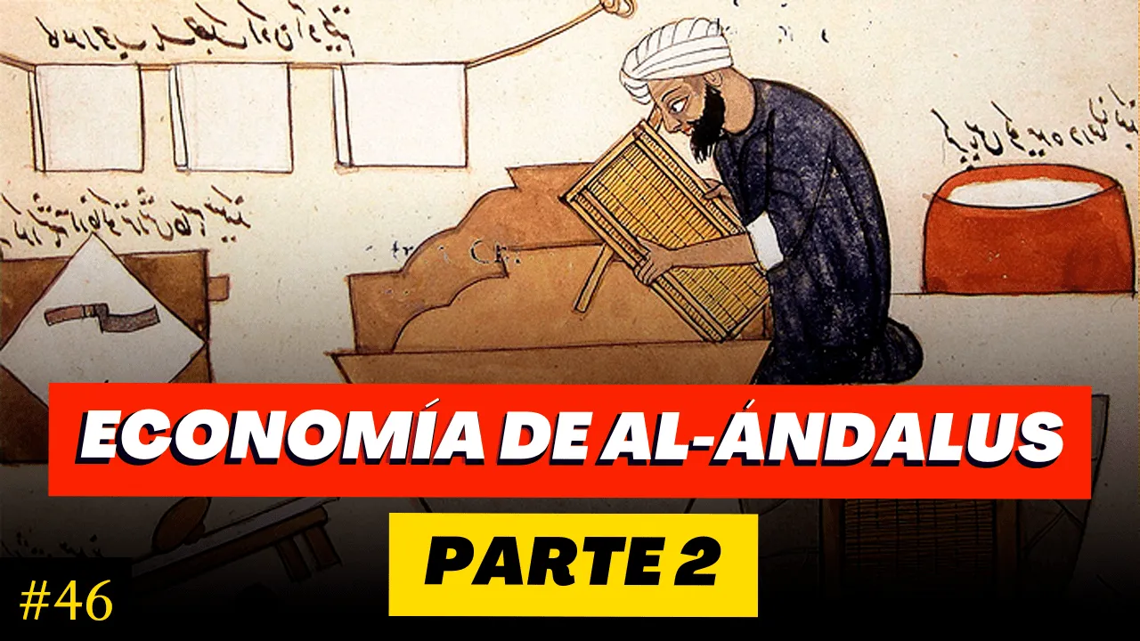 Miniatura episodio 46 Economía de al-Ándalus. Manufacturas, comercio y esclavitud