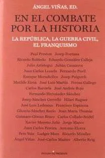 En el combate por la historia. La República, la guerra civil y el franquismo