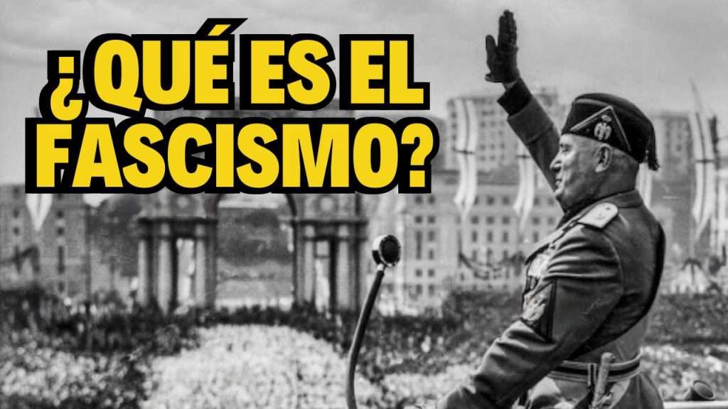 Que Es El Fascismo Italiano Y Cuales Fueron Sus Principales